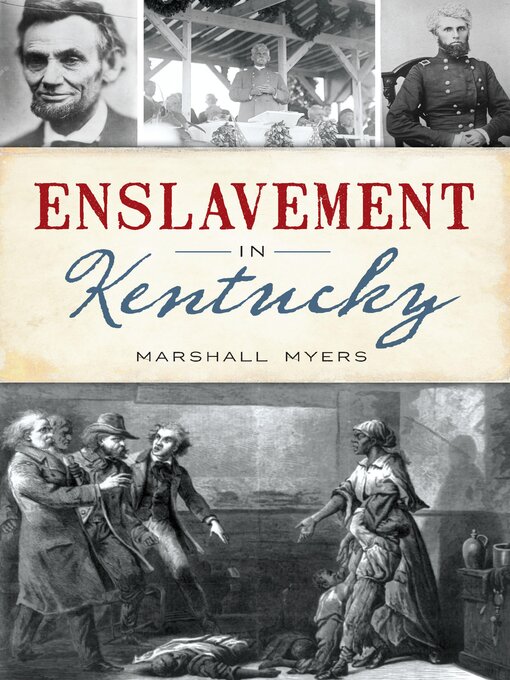 Title details for Enslavement in Kentucky by Marshall Myers - Available